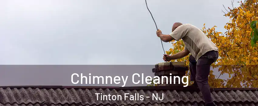  Chimney Cleaning Tinton Falls - NJ