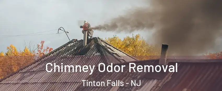  Chimney Odor Removal Tinton Falls - NJ