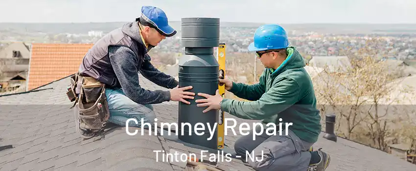  Chimney Repair Tinton Falls - NJ