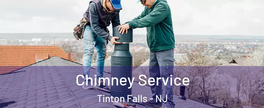  Chimney Service Tinton Falls - NJ