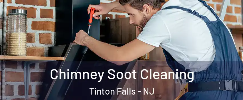  Chimney Soot Cleaning Tinton Falls - NJ