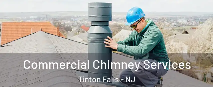  Commercial Chimney Services Tinton Falls - NJ