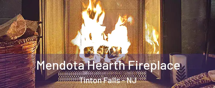  Mendota Hearth Fireplace Tinton Falls - NJ